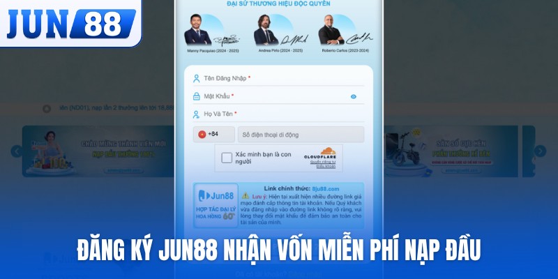 Đăng ký JUN88 nhận vốn miễn phí nạp đầu