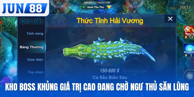 Kho boss khủng giá trị cao đang chờ ngư thủ săn lùng